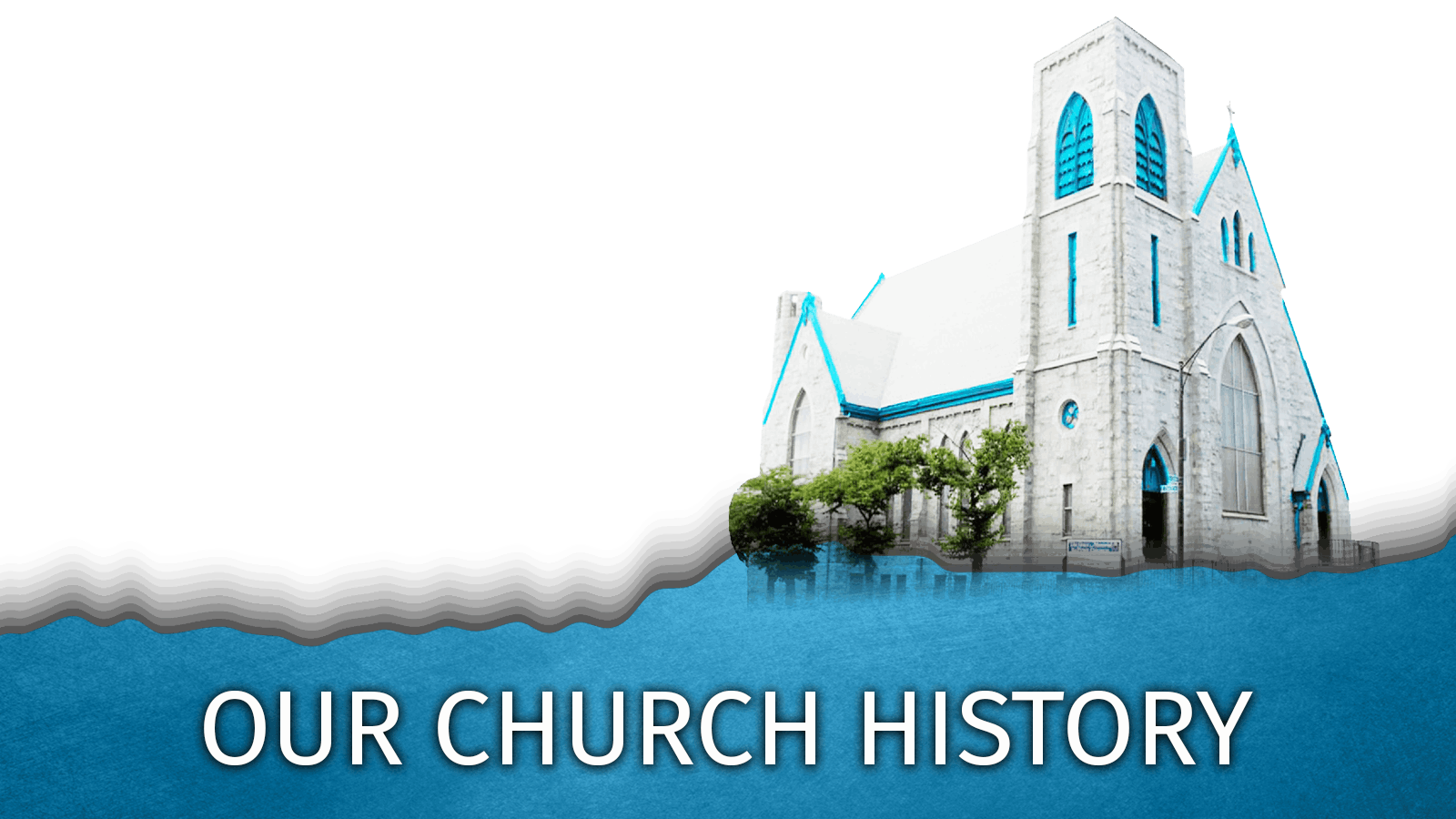 Our Church History